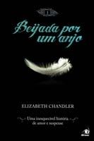 BEIJADA POR UM ANJO – VOL. 1 – UMA INESQUECÍVEL HISTÓRIA DE