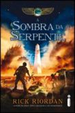 A SOMBRA DA SERPENTE – CRÔNICAS DOS KANE
