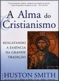 A ALMA DO CRISTIANISMO
